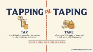 Tapping vs Taping which one is correct?