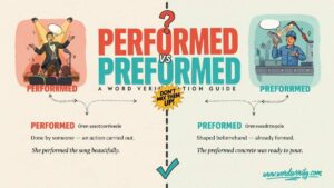 Performed vs Preformed which one is correct?